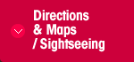 Directions & Maps / Sightseeing